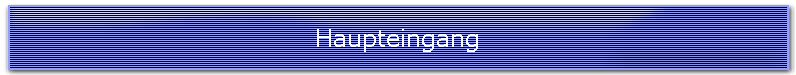 Haupteingang
