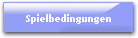 Spielbedingungen